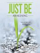 Just Be: Awakening (eBook, ePUB) - Bild 1