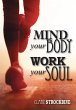 Mind Your Body, Work Your Soul (eBook,... - Bild 1