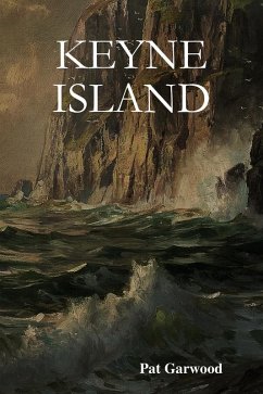 Keyne Island (eBook, ePUB) - Garwood, Pat