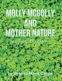 Molly McGolly and Mother Nature: An Earth Day Story (eBook, ePUB) Molly McGolly and Mother Nature: An Earth Day Story (eBook, ePUB)