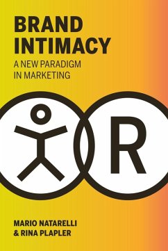 Brand Intimacy (eBook, ePUB) - Natarelli, Mario; Plapler, Rina