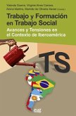 Trabajo y formación en trabajo social : avances y tensiones en el contexto de Iberoamérica