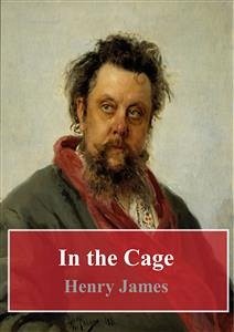 In the Cage (eBook, PDF) - James, Henry