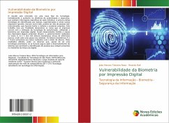 Vulnerabilidade da Biometria por Impressão Digital - Rosa, João Marcos Teixeira;Rall, Ricardo
