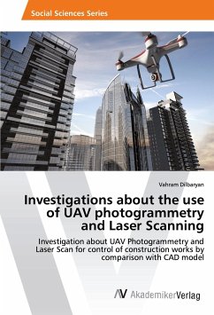 Investigations about the use of UAV photogrammetry and Laser Scanning