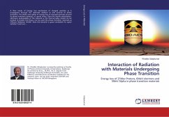 Interaction of Radiation with Materials Undergoing Phase Transition