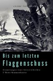 Bis zum letzten Flaggenschuß (eBook, ePUB)