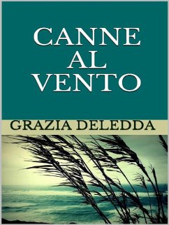 Canne al vento (eBook, ePUB) - Deledda, Grazia