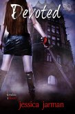 Devoted (Timeless Blood, #3) (eBook, ePUB) Devoted (Timeless Blood, #3) (eBook, ePUB)