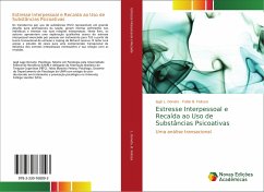 Estresse Interpessoal e Recaída ao Uso de Substâncias Psicoativas - Donato, Iagê L.;Feitosa, Fabio B.