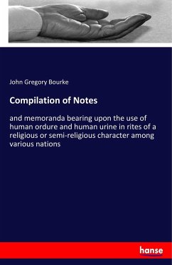 Compilation of Notes - Bourke, John Gregory