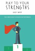 Play To Your Stengths (eBook, ePUB) Play To Your Stengths (eBook, ePUB)