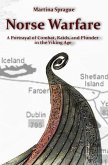 Norse Warfare: A Portrayal of Combat, Raids, and Plunder in the Viking Age (eBook, ePUB)