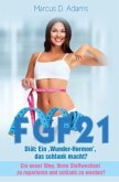 FGF21 - Diät: Ein 'Wunder-Hormon' das schlank macht?