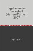 Ergebnisse im Volleyball (Herren/Damen) 2007