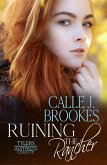 Ruining the Rancher (Masterson County, #3) (eBook, ePUB) Ruining the Rancher (Masterson County, #3) (eBook, ePUB)