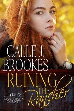 Ruining the Rancher (Masterson County, #3) (eBook, ePUB) - Brookes, Calle J.