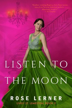 Listen to the Moon (Lively St. Lemeston, #3) (eBook, ePUB) - Lerner, Rose