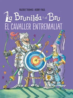 El cavaller entremaliat - Paul, Korky; Thomas, Valerie