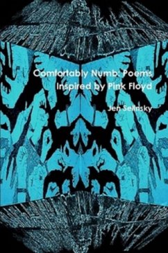 Cover Comfortably Numb: Poems Inspired by Pink Floyd (eBook, ePUB)