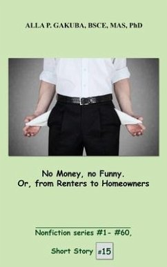 Cover No Money, no Funny. Or, from Renters to Homeowners (eBook, ePUB)