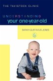 Understanding Your One-Year-Old (eBook, ePUB) Understanding Your One-Year-Old (eBook, ePUB)
