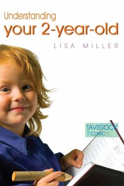 Understanding Your Two-Year-Old (eBook, ePUB) - Miller, Lisa
