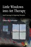 Little Windows into Art Therapy (eBook, ePUB)