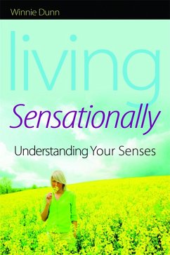 Living Sensationally (eBook, ePUB) - Dunn, Winnie