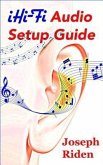 iHi-Fi Audio Setup Guide (eBook, ePUB)