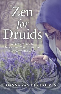 Zen for Druids (eBook, ePUB) - Hoeven, Joanna van der