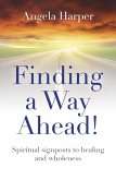 Finding a Way Ahead! (eBook, ePUB)