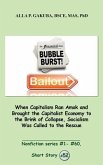 When Capitalism Ran Amok and Brought the Capitalist Economy to the Brink of Collapse, Socialism Was Called to the Rescue. (eBook, ePUB)
