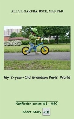 My 2-year-Old Grandson Paris' World (eBook, ePUB) - Gakuba, Alla P.