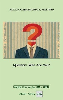 Question. Who Are You? (eBook, ePUB) - Gakuba, Alla P.