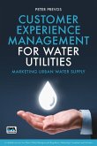 Customer Experience Management for Water Utilities (eBook, PDF)