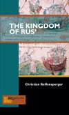 The Kingdom of Rus' (eBook, PDF)
