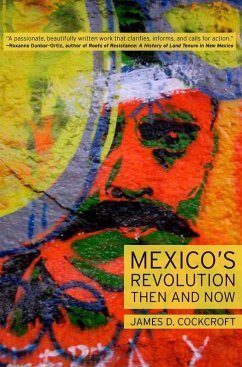 Mexico's Revolution Then and Now (eBook, ePUB) - Cockcroft, James D.