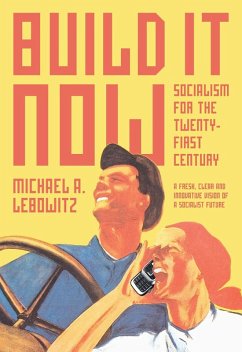 Build It Now (eBook, ePUB) - Lebowitz, Michael A.