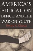 America's Education Deficit and the War on Youth (eBook, ePUB)