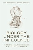 Biology Under the Influence (eBook, ePUB)