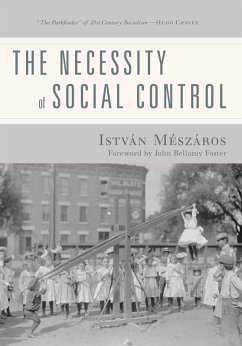 The Necessity of Social Control (eBook, ePUB) - Mészáros, István