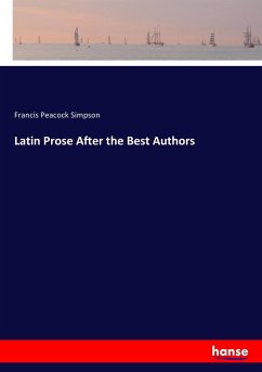 Latin Prose After the Best Authors