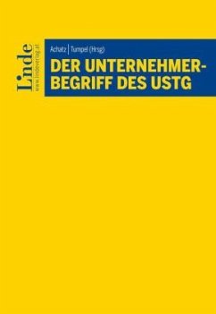 Der Unternehmerbegriff des UStG - Bieber, Thomas;Bräumann, Peter;Ehrke-Rabel, Tina