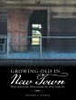 Growing Old In New Town: What Marked... - Bild 1
