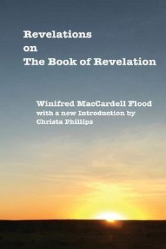 Revelations on The Book of Revelation (eBook, ePUB) - Maccardell Flood, Winifred