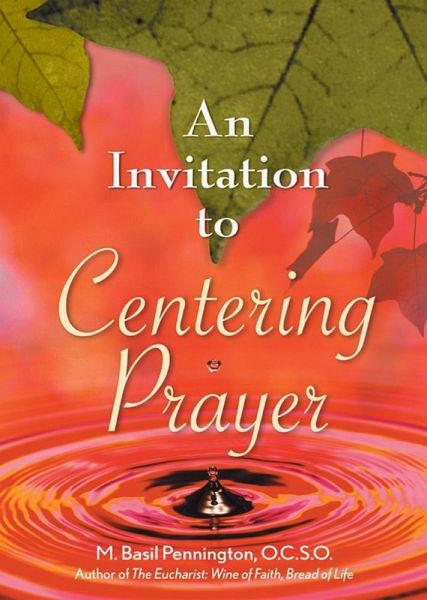 An Invitation to Centering Prayer (eBook, ePUB) An Invitation to Centering Prayer (eBook, ePUB)