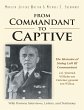 From Commandant to Captive: The Memoirs... - Bild 1