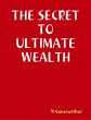 The Secret to Ultimate Wealth (eBook,... - Bild 1