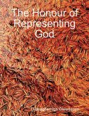 The Honour of Representing God (eBook, ePUB)